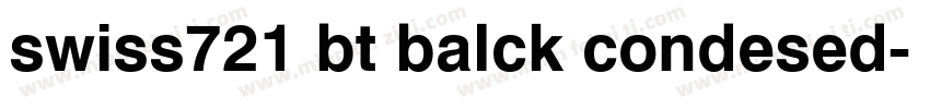 swiss721 bt balck condesed字体转换